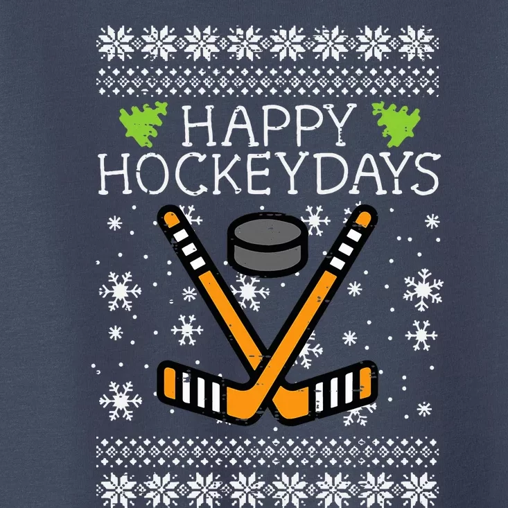 Happy Hockeydays Ugly Christmas Xmas Hockey Toddler T-Shirt