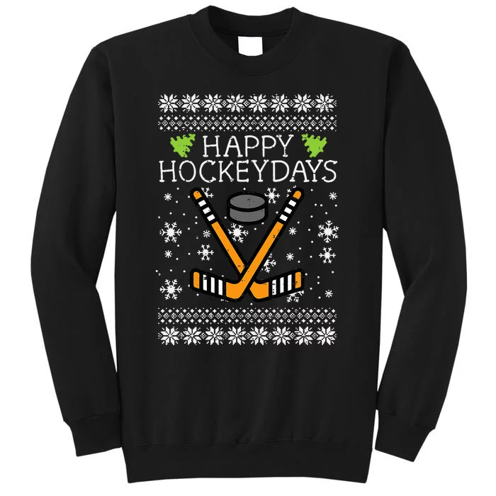 Happy Hockeydays Ugly Christmas Xmas Hockey Tall Sweatshirt