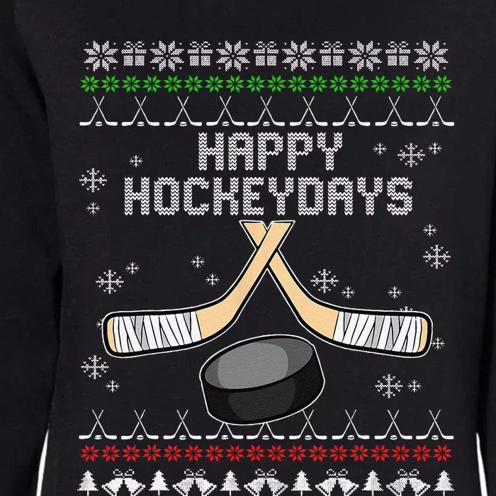 Happy Hockeydays Ugly Christmas Pajama Cool Hockey Pun XMas Womens California Wash Sweatshirt