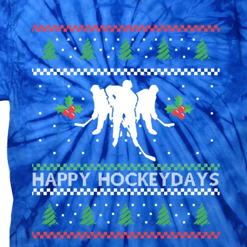 Happy Hockeydays Ugly Christmas Ice Hockey Player Hockey Gift Tie-Dye T-Shirt