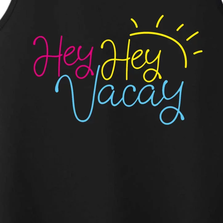 Hey Hey Vacay Summer Sun Performance Tank