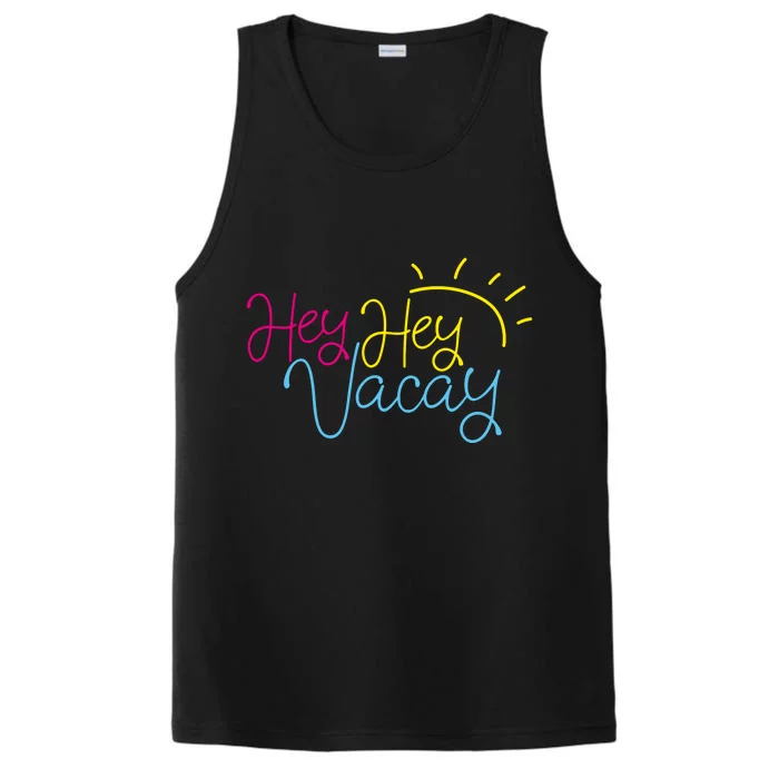 Hey Hey Vacay Summer Sun Performance Tank