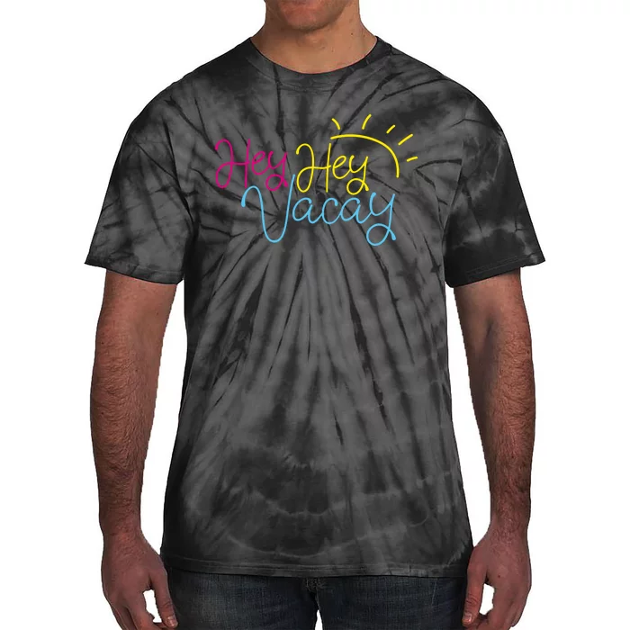 Hey Hey Vacay Summer Sun Tie-Dye T-Shirt