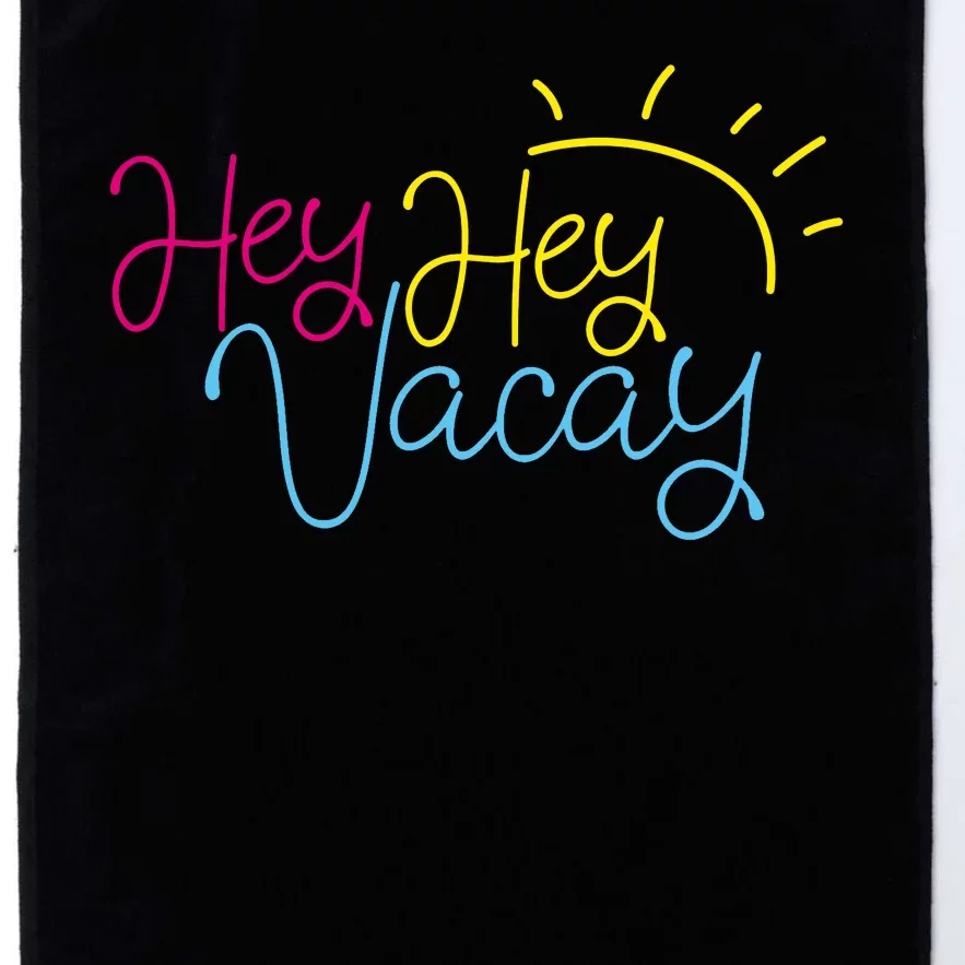 Hey Hey Vacay Summer Sun Platinum Collection Golf Towel