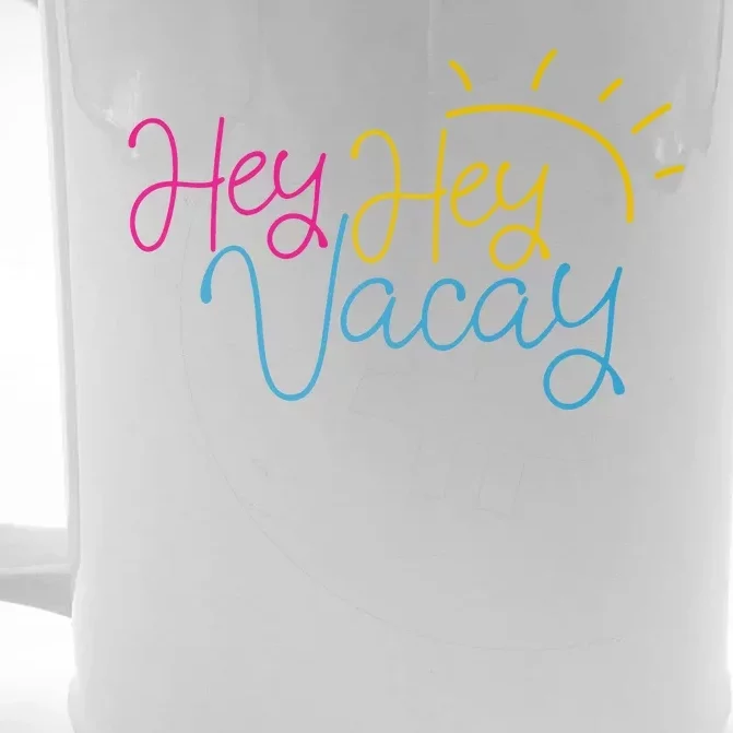 Hey Hey Vacay Summer Sun Front & Back Beer Stein