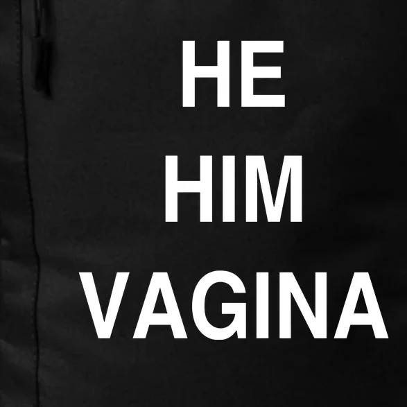 He Him Vagina Daily Commute Backpack