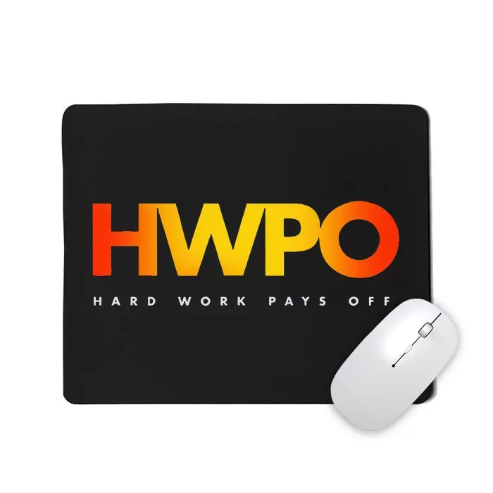 HWPO Hard Work Pays Off Pastel Motivational Mousepad