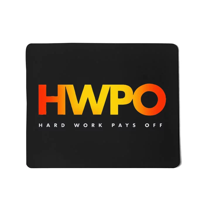 HWPO Hard Work Pays Off Pastel Motivational Mousepad