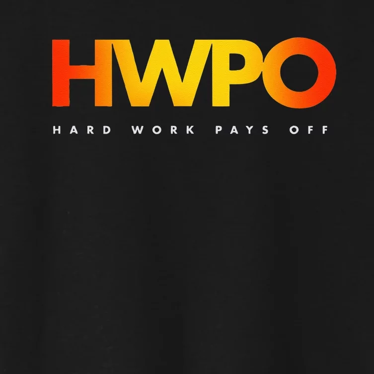 HWPO Hard Work Pays Off Pastel Motivational Women's Crop Top Tee