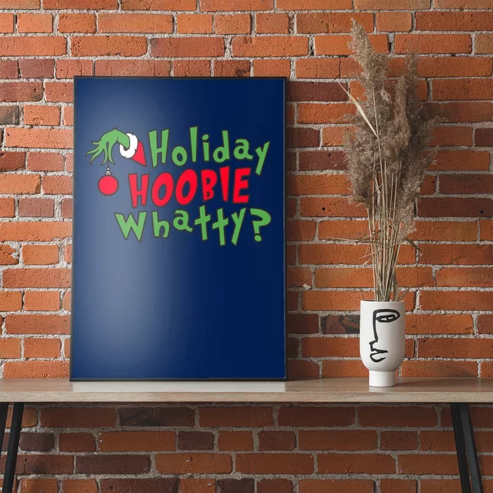 Holiday Hoobie Whatty, The Stole Christmas Poster