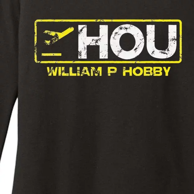 Hou Houston William P Hobby Airport Airport Code Womens CVC Long Sleeve Shirt