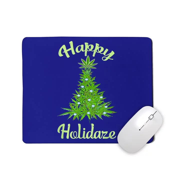 Happy Holidaze Weed & Marijuana Leaf Cannabis Christmas Tree Mousepad