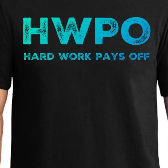 Hwpo Hard Work Pays Off Workout And Life Statet Gift Pajama Set