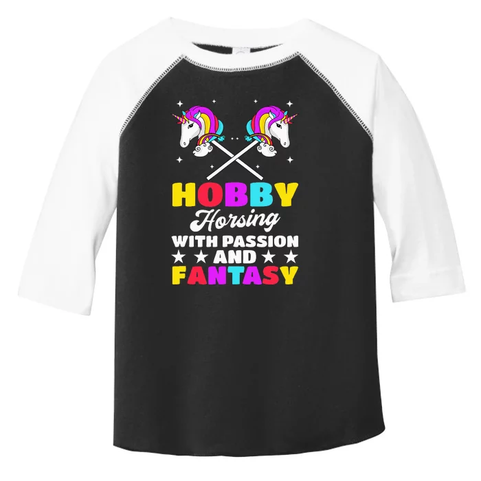 Hobby Horsing With Passion And Fantasy Hobby Horse Riding Toddler Fine Jersey T-Shirt