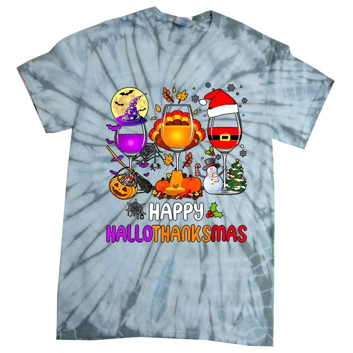 Happy Hallothanksmas Wine Halloween Thanksgiving Christmas Tie-Dye T-Shirt