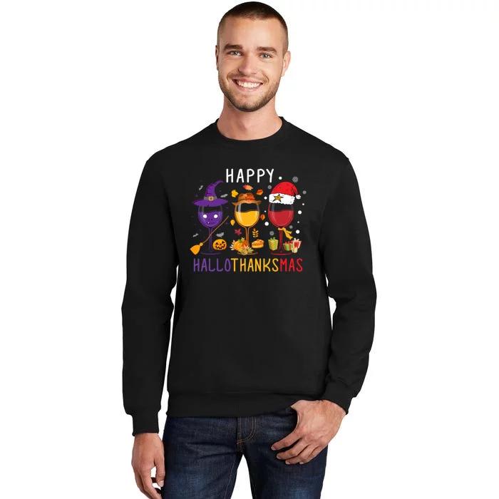 Happy Hallothanksmas Wine Halloween Thanksgiving Christmas Tall Sweatshirt