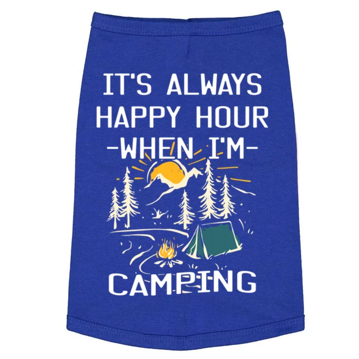 Happy Hour When Im Camping With Family Members Hello Summer Gift Doggie Tank