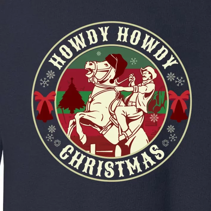 Howdy Howdy Western Christmas Toddler Sweatshirt