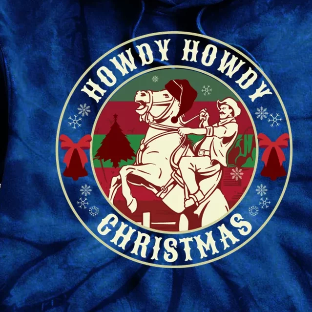 Howdy Howdy Western Christmas Tie Dye Hoodie