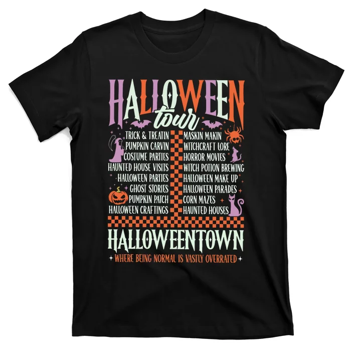 Happy Halloween Where Being Normal Is Vastly Overrated. T-Shirt