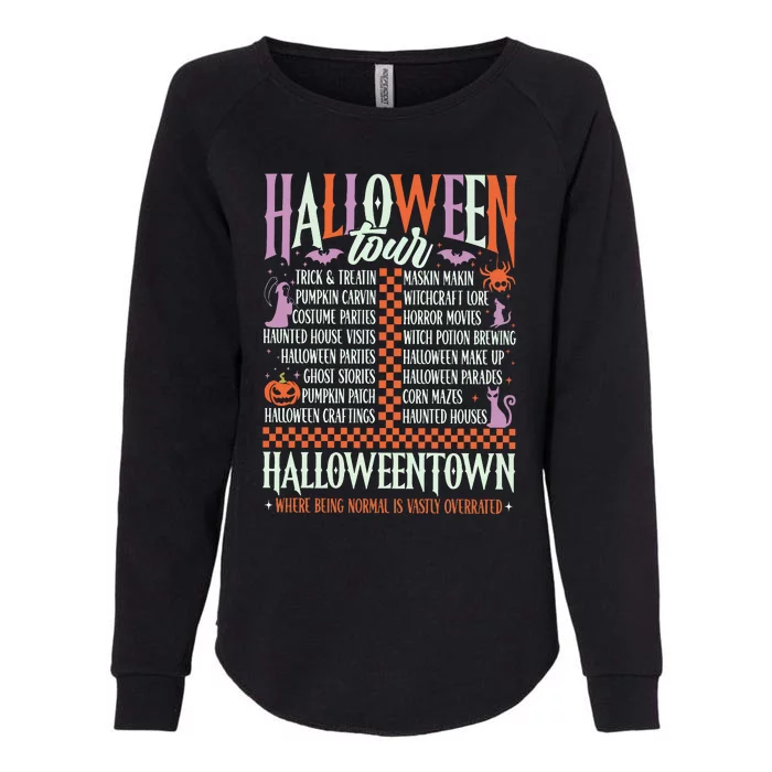 Happy Halloween Where Being Normal Is Vastly Overrated. Womens California Wash Sweatshirt