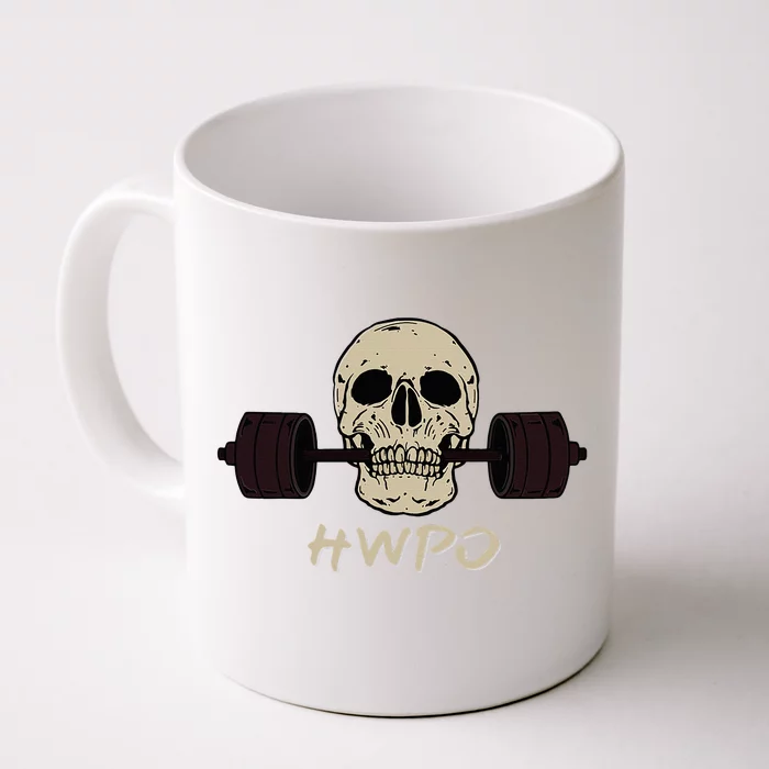 Hwpo Hard Work Pays Off. Workout Gym Front & Back Coffee Mug