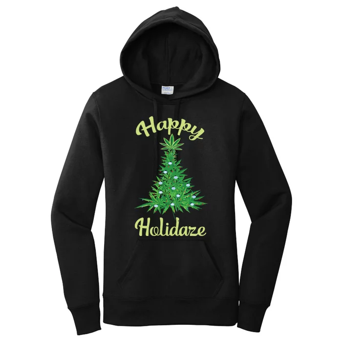 Happy Holidaze Weed Marijuana Leaf Cannabis Christmas Tree Women's Pullover Hoodie