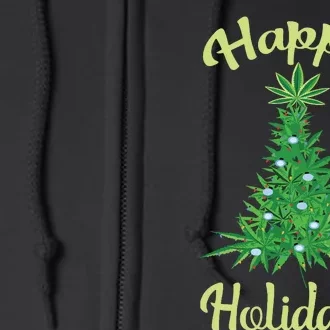 Happy Holidaze Weed Marijuana Leaf Cannabis Christmas Tree Full Zip Hoodie