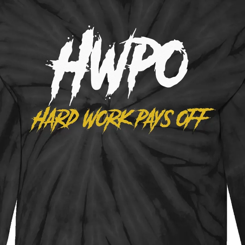 HWPO Hard Work Pays Off Motivate And Hustle Tie-Dye Long Sleeve Shirt