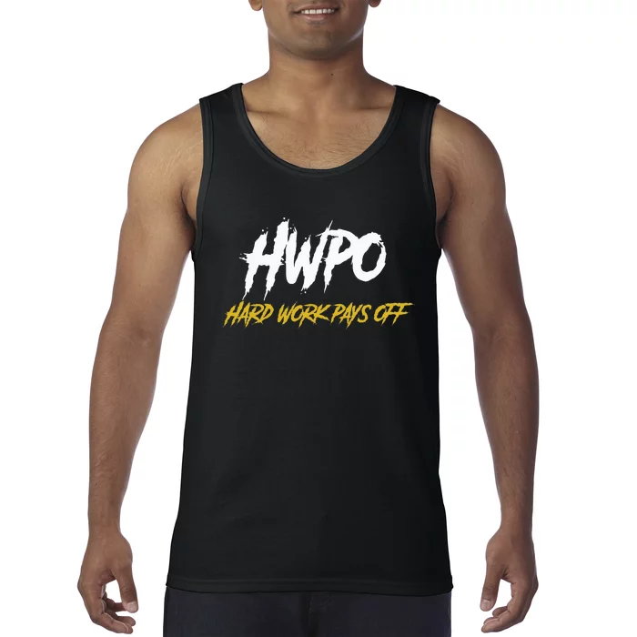 HWPO Hard Work Pays Off Motivate And Hustle Tank Top