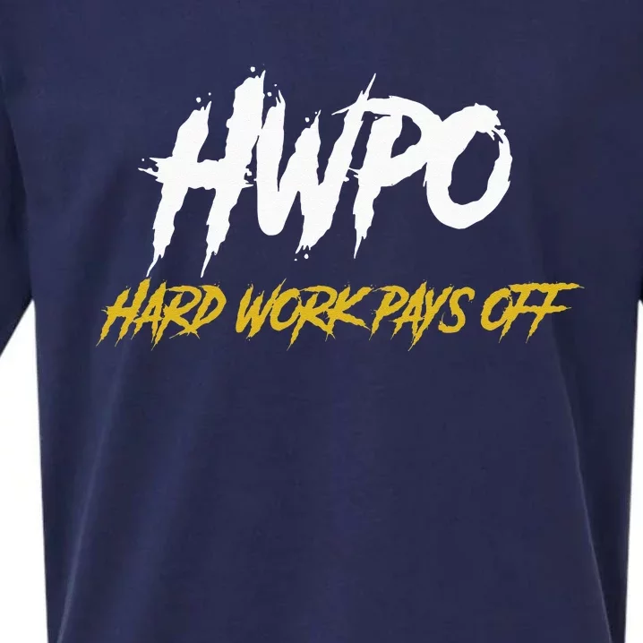 HWPO Hard Work Pays Off Motivate And Hustle Sueded Cloud Jersey T-Shirt