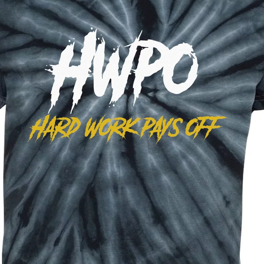 HWPO Hard Work Pays Off Motivate And Hustle Kids Tie-Dye T-Shirt