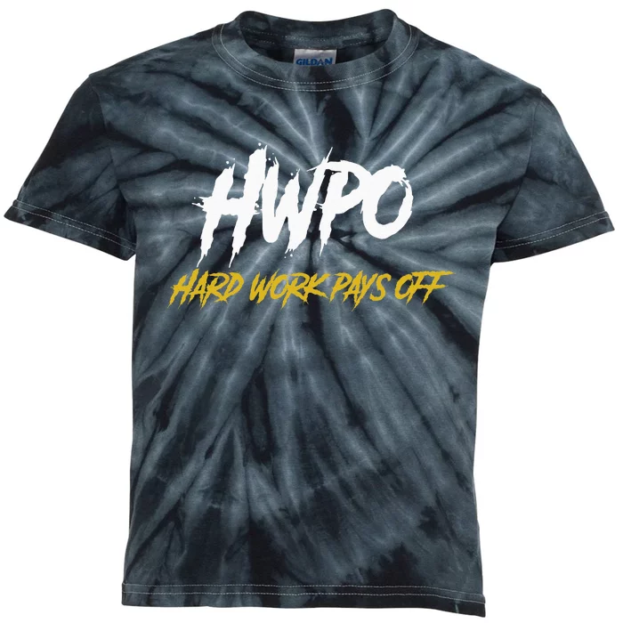 HWPO Hard Work Pays Off Motivate And Hustle Kids Tie-Dye T-Shirt