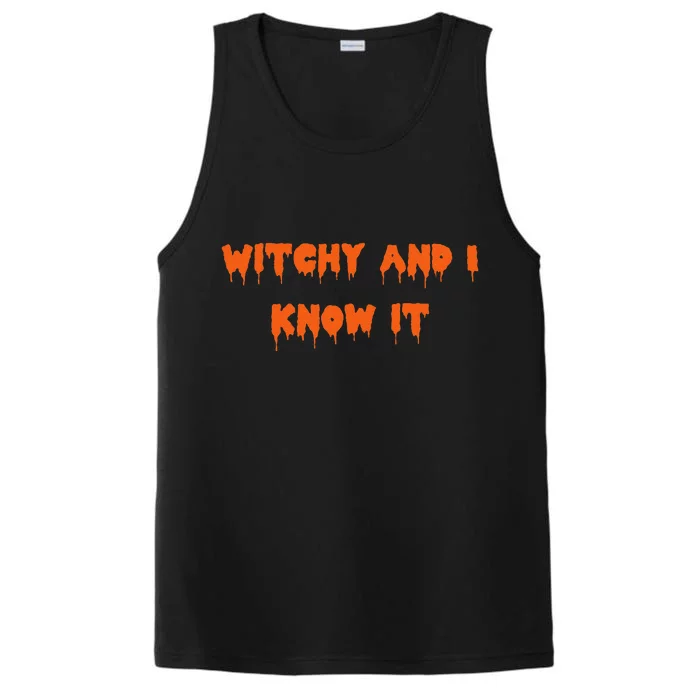 Happy Halloween Witchy And I Know It Spooky Costume Performance Tank