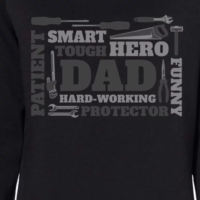 Hero Hard Working Dad Fathers Day Gift Womens California Wash Sweatshirt