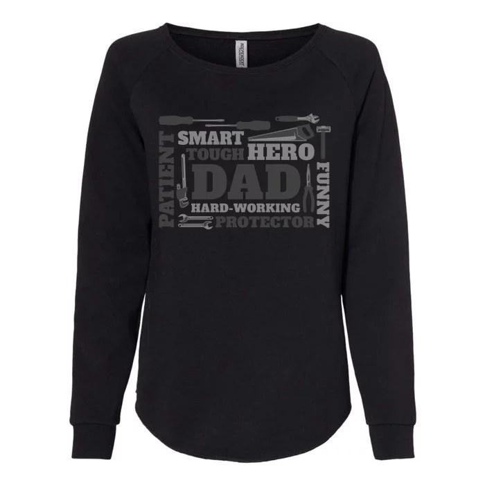 Hero Hard Working Dad Fathers Day Gift Womens California Wash Sweatshirt