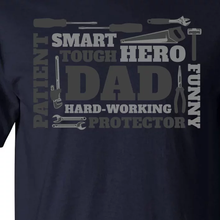 Hero Hard Working Dad Fathers Day Gift Tall T-Shirt