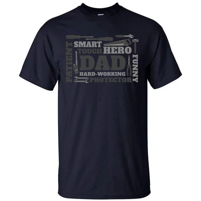 Hero Hard Working Dad Fathers Day Gift Tall T-Shirt