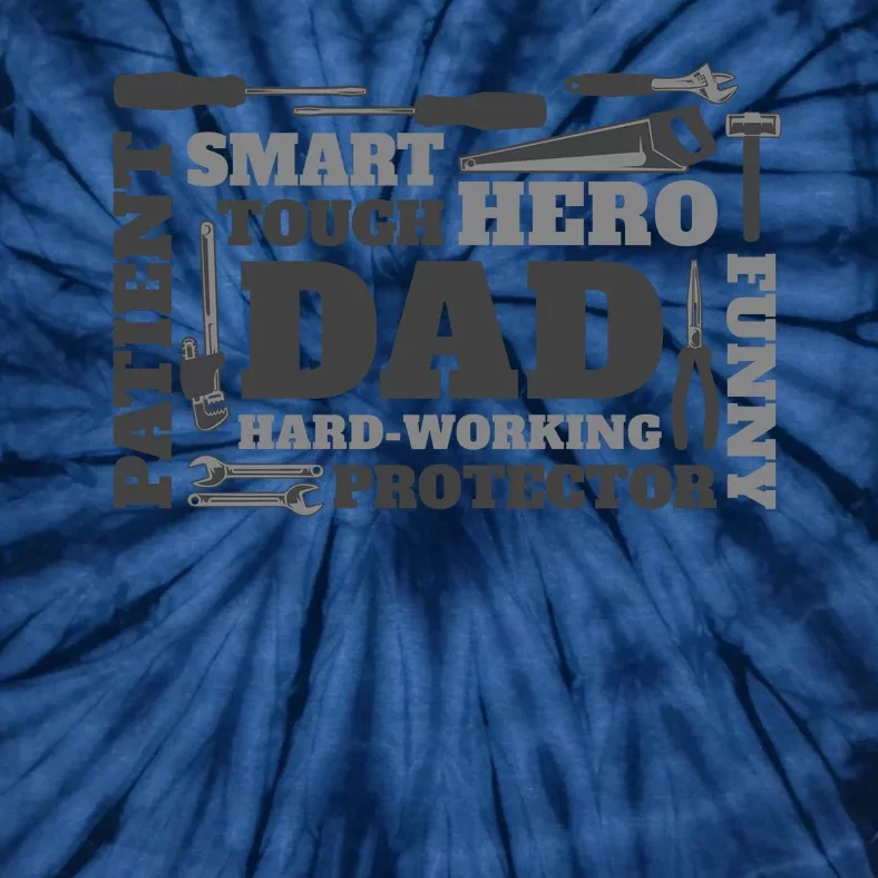 Hero Hard Working Dad Fathers Day Gift Tie-Dye T-Shirt