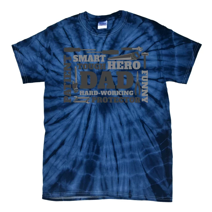 Hero Hard Working Dad Fathers Day Gift Tie-Dye T-Shirt