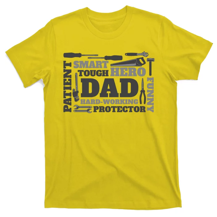 Hero Hard Working Dad Fathers Day Gift T-Shirt