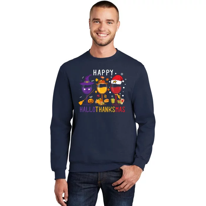 Happy Hallothanksmas Wine Halloween Thanksgiving Christmas Tall Sweatshirt