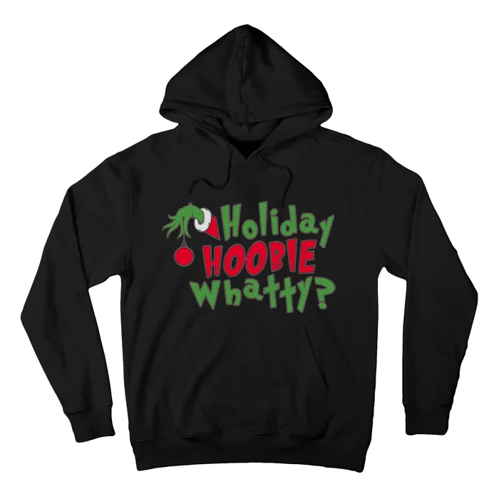 Holiday Hoobie Whatty The Stole Christmas Hoodie