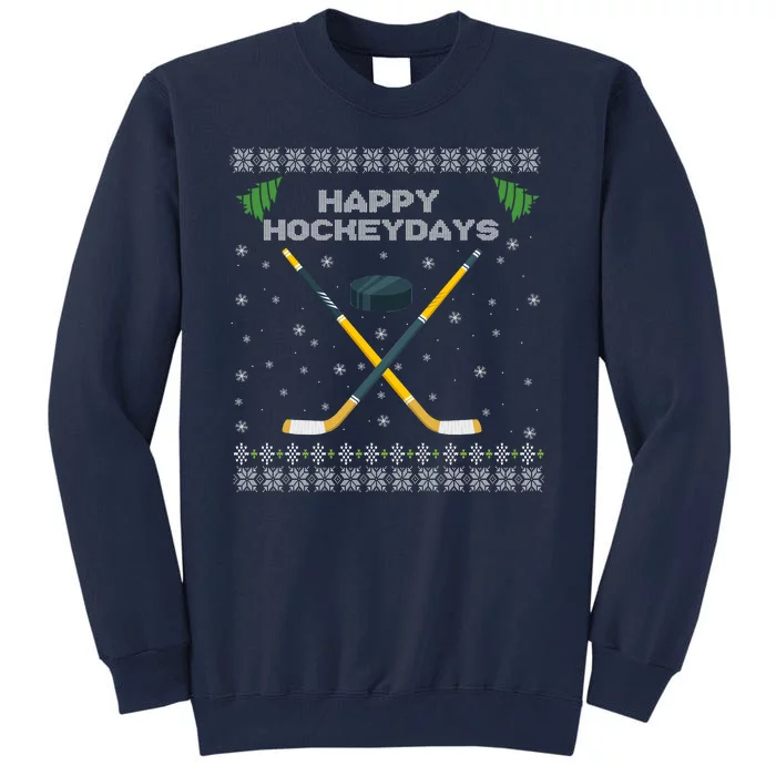 Happy Hockeydays Xmas For Lovers Tall Sweatshirt