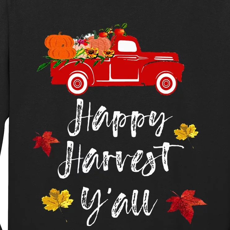 Happy Harvest Y'all red truck Fall Season Gift Long Sleeve Shirt