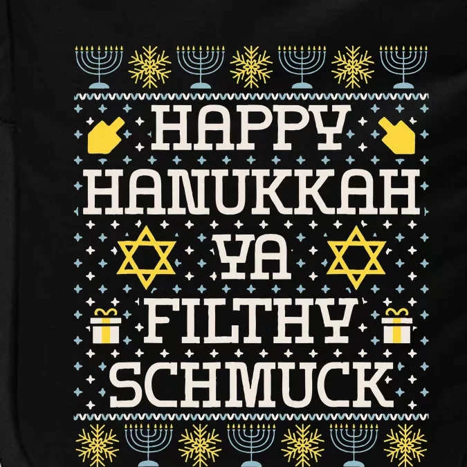 Happy Hanukkah Ya Filthy Schmuck Funny Hanukkah Gift Impact Tech Backpack