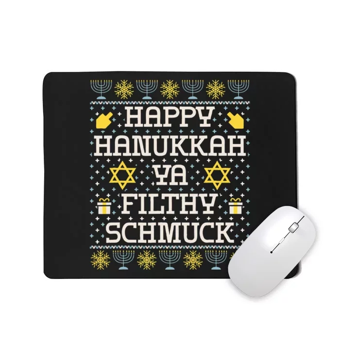 Happy Hanukkah Ya Filthy Schmuck Funny Hanukkah Gift Mousepad