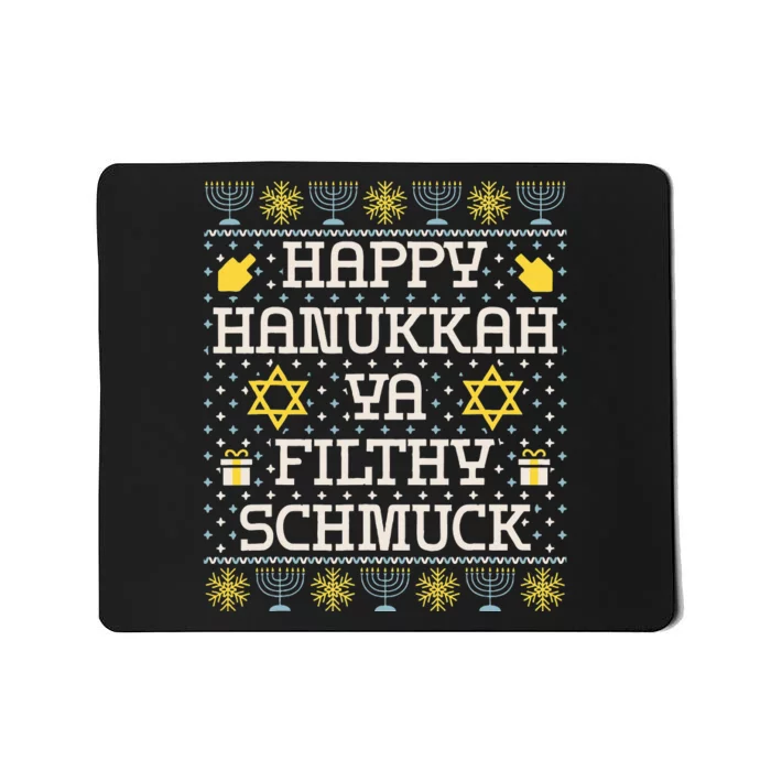 Happy Hanukkah Ya Filthy Schmuck Funny Hanukkah Gift Mousepad