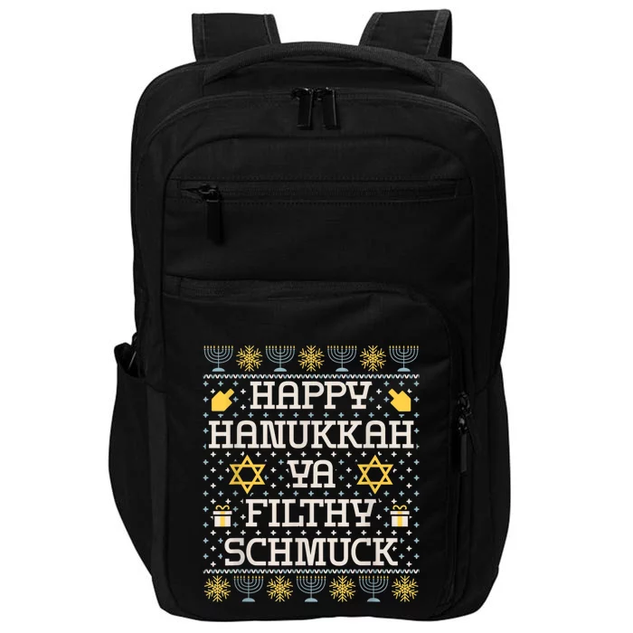 Happy Hanukkah Ya Filthy Schmuck, Funny Hanukkah Gift Impact Tech Backpack