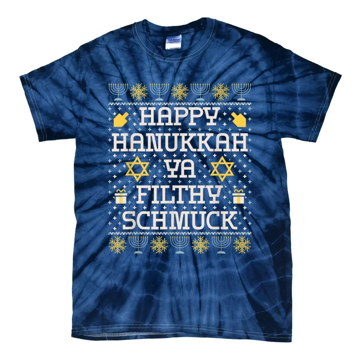 Happy Hanukkah Ya Filthy Schmuck, Funny Hanukkah Gift Tie-Dye T-Shirt